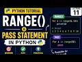Range and Pass Statement in Python Complete Tutorial Lecture 11