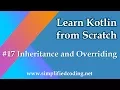 Kotlin Programming Tutorial - Inheritance and Overriding