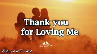 thank you for loving me a beautiful emotional love song lyrics 