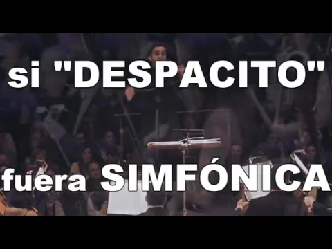 Download MP3 Despacito versión sinfónica + link de descarga del mp3 en la descripción