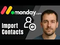How to Import Contacts in monday com 2025 CRM Setup Tutorial
