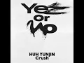 GroovyRoom (그루비룸) - Yes or No (Feat. HUH YUNJIN, Crush) [Official Audio]
