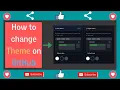Change Theme on GitHub GitHub UG-SEP