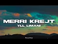 Lagu YLL LIMANI - MERRI KREJT (Lyrics)