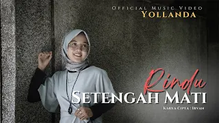 Download Yollanda - Rindu Setengah Mati (Official Music Video) MP3