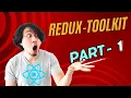 Redux Toolkit for beginners Part 1 Counter App with Redux Toolkit Setup Redux Toolkit in ReactApp