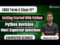 Getting Started With Python Python Revision Class 11 Most Expected Questions Computer Science