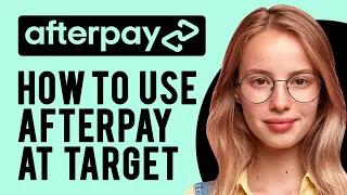 How to Use Afterpay at Target Afterpay Tutorial
