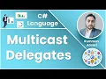 Multicast Delegates - C Tutorial