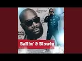 Lagu Ballin' \u0026 Blowin'