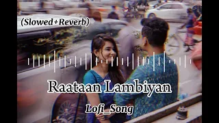 Download Raataan Lambiyan || (Slowed+Reverb)  Lofi🎧song  romantic🤗song🥰 #lofi #slowed #viral #song MP3