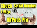 4 Ways to Find Your Airpods Pro Serial Number 2026