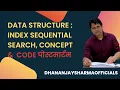 Data Structure Index Sequential Search Concept Code