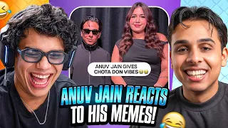 ANUV JAIN REACTS TO MEMES