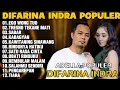 Lagu OM ADELLA TERBARU 2026 | DIFARINA INDRA - EGO WONG TUO,TRESNO TEKANE MATI,SABAR