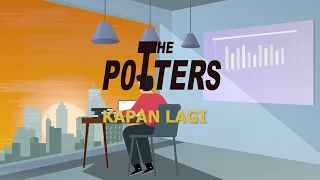 the potters kapan lagi lyric video 
