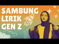 Download Lagu KUIS SAMBUNG LIRIK GEN-Z! #sambunglirik #genz