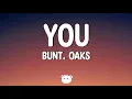 Download Lagu BUNT., Oaks - You (Lyrics)