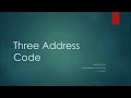 Three Address Code or Intermediate Code in Compiler Construction Design Three Address Code