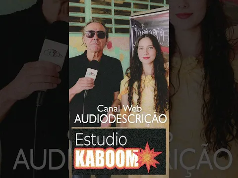 Canal Web | Shorts – Episódio 02: Audiodescrição