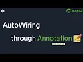 AutoWiring through AutoWired Annotation In Spring Practical Code Examples Spring Tutorial