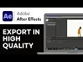 How to Export High Quality in Adobe After Effects 2026 Best Render Settings in After Effects