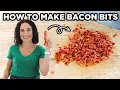 How to Make Crispy Bacon Bits the EASY Way