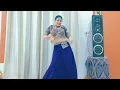Piya Piya o piya piya full dance video 🧿