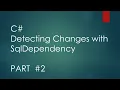 C Detecting Changes with SqlDependency Part 2