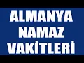 Almanya Namaz Vakitleri