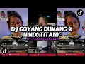 Download Lagu DJ GOYANG DUMANG X NINIX TITANIC SOUND FEBRII SARAGIH VIRAL TIKTOK 2024