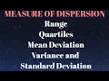 Measure of Dispersion Range Quartiles Mean Deviation Variance and Standard Deviation