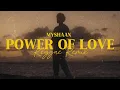 Lagu Myshaan - Power of Love (Reggae Version) [Audio]