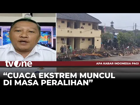 Banyak Bencana Akibat Cuaca Ekstrem, Ini Penjelasan BMKG