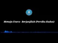 Download Lagu Menuju Utara - Berjanjilah (Persiku Kudus) lirik