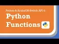 Python Functions Python and AOS-Sw API 4