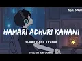 Download Lagu Hamari Adhuri Kahani - Lyrical Song | Arijit Singh | Emraan Hashmi, Vidya Balan | Jeet Ganguli 
