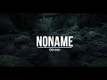 Download Lagu Noname - Unchin (Lyric) | Noname - Өнчин (Үгтэй) 🅼🅾🅽🆃🅾🅽🅴