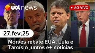Moraes rebate crítica dos EUA; Lula e Tarcísio juntos em palanque; perda na Petrobras e+ | UOL News