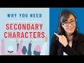 Writing Tip The Importance of Secondary Characters