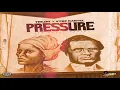 Pressure - Teejay,Vybz Kartel [2021