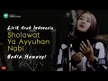 Download Lagu Lirik Ya Ayyuhan Nabi - NADIA HAWASYI