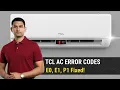 TCL Inverter AC All Error Codes Explained E1 E2 P1 Complete Guide Troubleshooting