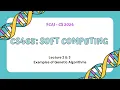 CS465 Soft Computing Lecture 2 3 Examples on Genetic Algorithms