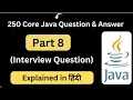 Top 250 Core Java Interview Questions Part 8 Interview Questions Core Java Interview Question