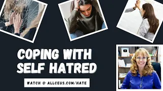 Addressing Self-Hatred and Low Self Esteem Cognitive Behavioral Therapy Tips