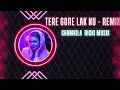 Download Lagu Tere Gore Lak Nu - Chamkila Remix Song - Best Punjabi Remix Music - Old Songs Mix
