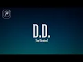 Lagu The Weeknd - D.D. (Lyrics)