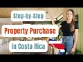 Costa Rica Property Step-by-Step Process on How to Buy