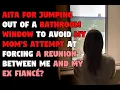 AITA for jumping out of a bathroom window to avoid my mom s attempt at f